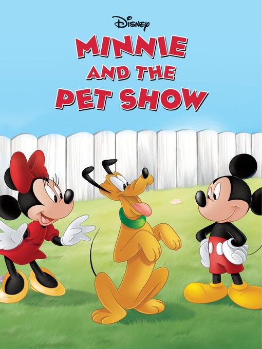 Title details for Minnie and the Pet Show by Disney Books - Available